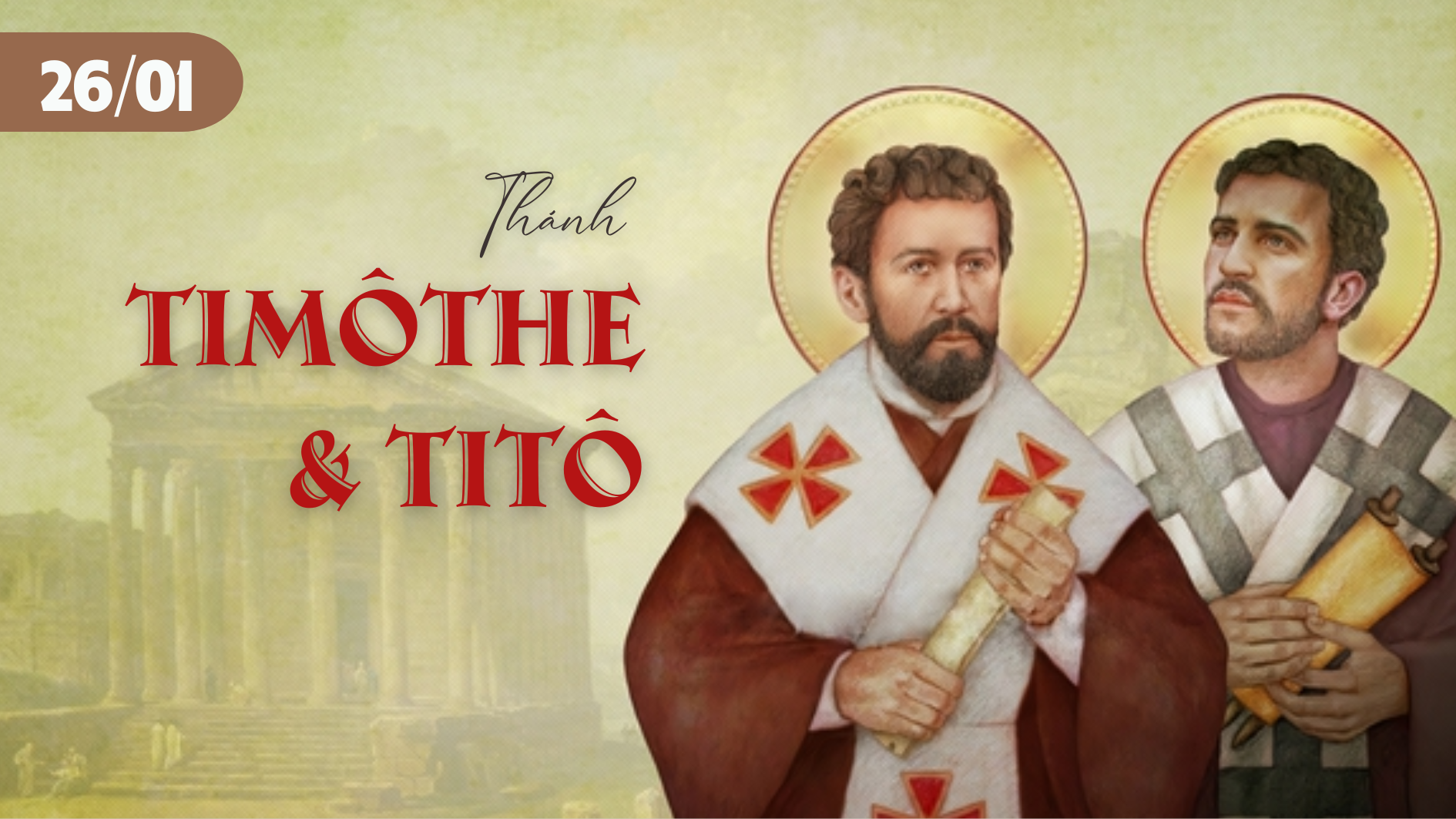 Ngày 26/01 - Thánh Timôthê và thánh Titô